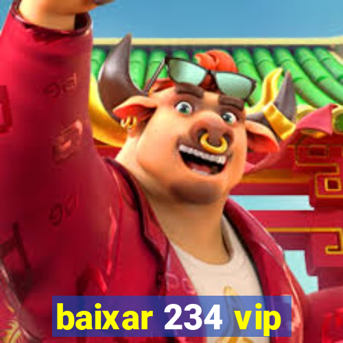 baixar 234 vip